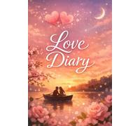 Love Diary: Write Your Love Story
