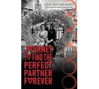 Love Doctor Monti Journey To Find The Perfect Partner Forever (Copertina rigida)