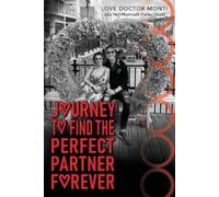 Love Doctor Monti Journey To Find The Perfect Partner Forever (Tascabile)