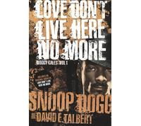 Love Don't Live Here No More (Doggy Tales) by Snoop Dogg (2006-11-11)