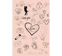 Love & Doodles: A Dreamy Notebook for the Hopeless Romantic