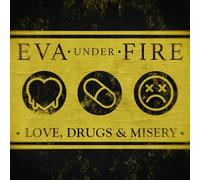 Eva Under Fire Love, Drugs & Misery (CD) Album