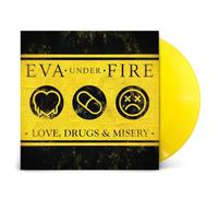 Eva Under Fire Love, Drugs & Misery (Vinyl LP)
