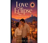 Love Eclipse: A Cozy Romance Novella (A Total Eclipse of the Heart Story)