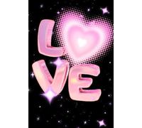 LOVE: Elegant Lined Journal with Starry Night Theme. Perfect Valentine's Day Gift for Her and Him. 100 Pages of Pure Inspiration.