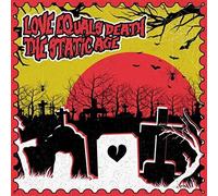 love equals death / the static age