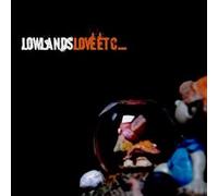 Lowlands - Love Etc