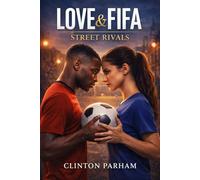 Love & FIFA: Street Rivals