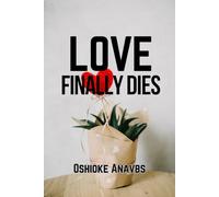LOVE FINALLY DIES