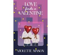 Love Finds a Valentine: A work rivals insta love novella
