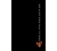 Love Finds Ya, Even when You’re Lost Notebook: 6x9 Graph Paper Journal with 100 White Pages and Glossy Black Hardcover with Aphorism