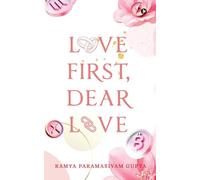 Love First, Dear Love