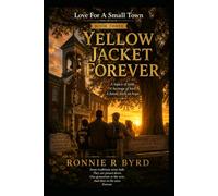 Love For A Small Town Book Three: Yellow Jacket Fever