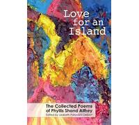 Love for an Island: The Collected Poems of Phyllis Shand Allfrey - Paravis...