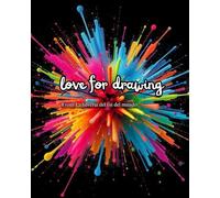 love for drawing: Ocupa esta libreta para dibujar, hacer bocetos y garabatear, solo deja que tu mente fluya. 8x10 pulgadas y 103 páginas en las que puedes explotar tu imaginación.