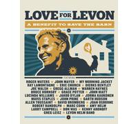 Love for Levon - Love For Levon: A Benefit To Save The Barn
