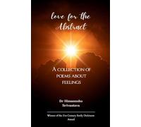 love for the Abstract A collection of poems about feelings