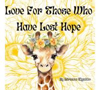 Love for those who have lost hope