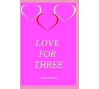 Love for Three: 2in1: 3
