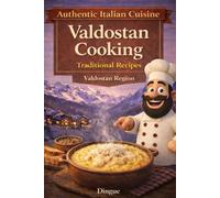 Love for Valdostan Cuisine: Italian Cuisine