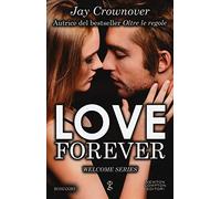 Love forever. Welcome series
