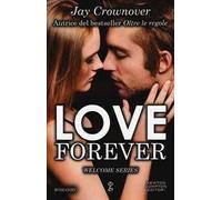 Love forever. Welcome series