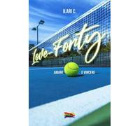 Love-Forty. Amare e vincere