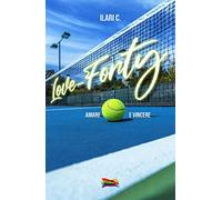 Love-Forty: Amare e vincere (Over the Rainbow)