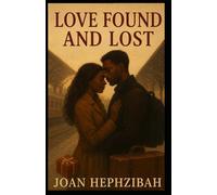 Love Found, Love Lost: A beautiful emotional journal