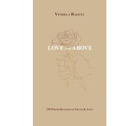 Love from Above: 155 Poems Devoted to Truth & Love
