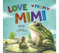 Love from Mimi: A Rhyming Story of a Grandmother’s Love for Her Granddaughter and Grandson: A Baby Shower and Birthday Keepsake Picture Book for Toddlers and Little Kids