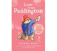 Love From Paddington [Not-Us, Not-Ca]: The funny adventures of everyone’s favourite bear, Paddington, now a major movie star!