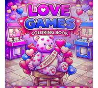 Love Games Bold and Easy Adult Coloring Book For Women: Featuring Cute Arcade Scenes, Cozy Valentine’s Vibes, and Relaxing Retro Fun