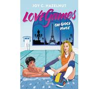 LOVE GAMES. CHI GIOCA VINCE - HAZELNUT JOY C. - Rizzoli