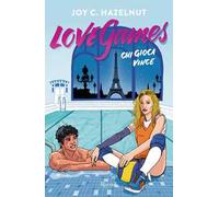 LOVE GAMES. CHI GIOCA VINCE - HAZELNUT JOY C. - Rizzoli