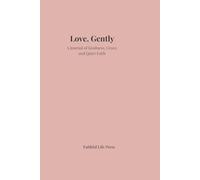 Love, Gently: A Journal of Kindness, Grace, and Quiet Faith