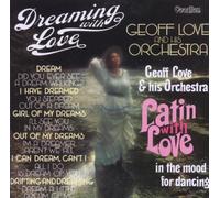 LOVE, GEOFF & ORCHESTRA - LATIN WITH LOVE &..
