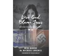 Love God Blame Jews: Antisemitism and the End Times