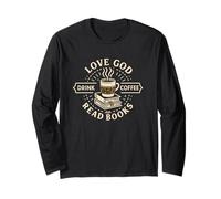 Love God Drink Coffee Read Books Christian Book Lover Maglia a Manica