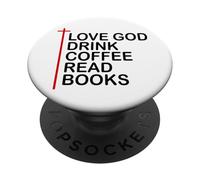 Love God Drink Coffee Read Books Lover Christian Jesus Cross PopSockets PopGrip Adesivo