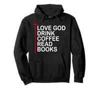 Love God Drink Coffee Read Books Lover Jesus Cross Christian Felpa con Cappuccio