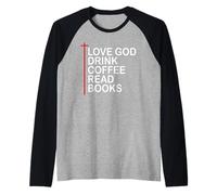 Love God Drink Coffee Read Books Lover Jesus Cross Christian Maglia con Maniche Raglan