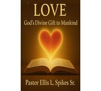 LOVE God’s divine gift to mankind
