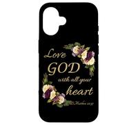 Love GOD with All Your Heart - Christian Faith Women Flowers Custodia per iPhone 16