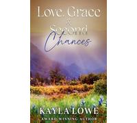 Love, Grace & Second Chances: 3