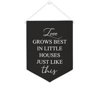 Love Grows Best in Little Houses Just Like This - Striscione motivazionale da appendere alla parete, 30,5 x 40,6 cm, decorazione da parete per camera da letto, cameretta dei bambini, decorazione per