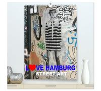 LOVE HAMBURG - STREET ART (hochwertiger Premium Wandkalender 2026 DIN A2 hoch), Kunstdruck in Hochglanz: LOVE HAMBURG - Kalender für Street Art Lovers