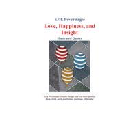 Love, Happiness, and Insight: Illustrated Quotes
