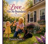 Love Has No Boundaries: Even When Memories Fade, Love Remains