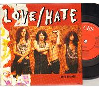 LOVE/HATE - LOVE/HATE - SHES AN ANGEL - 7 INCH VINYL / 45